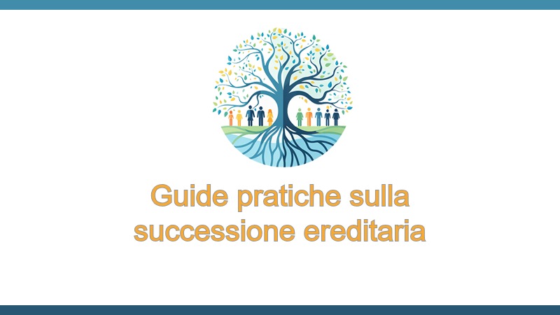 Guide pratiche sulla successione ereditaria